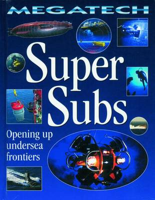 Cover of Super Subs - Opening Up Undersea Frontiers