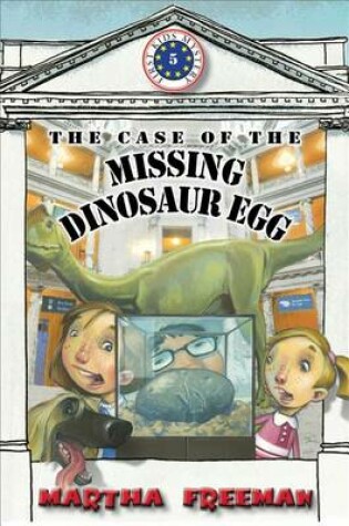 Cover of The Case of the Missing Dinosaur Egg