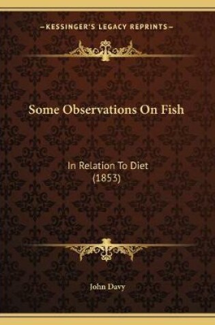 Cover of Some Observations On Fish