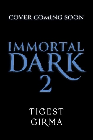 Cover of Immortal Dark Trilogy