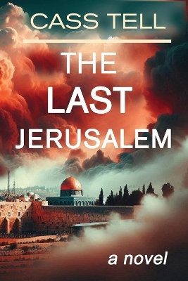 Book cover for The LAST Jerusalem