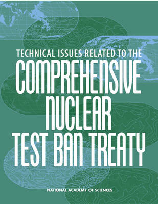 Book cover for Technical Issues Related to the Comprehensive Nuclear Test Ban Treaty