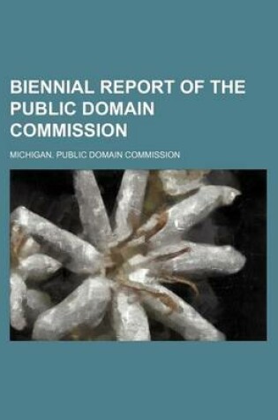 Cover of Biennial Report of the Public Domain Commission