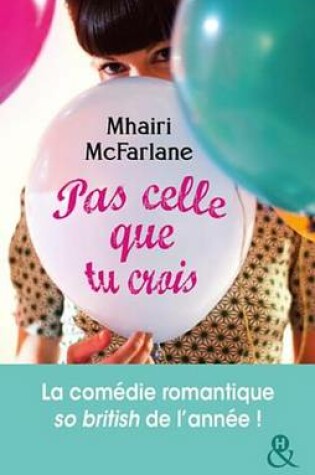 Cover of Pas Celle Que Tu Crois