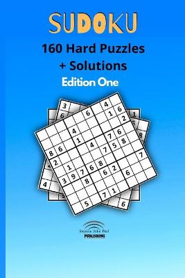 Book cover for Sudoku 160 Hard Puzzles + Solutions Edition One
