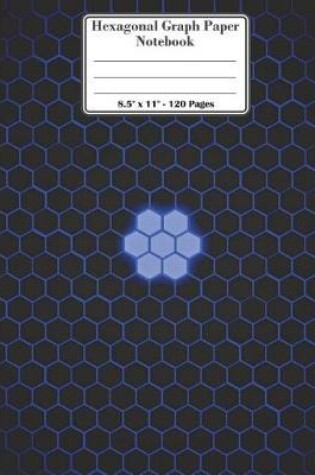 Cover of Hexagonal Graph Paper Notebook. 8.5" x 11". 120 Pages