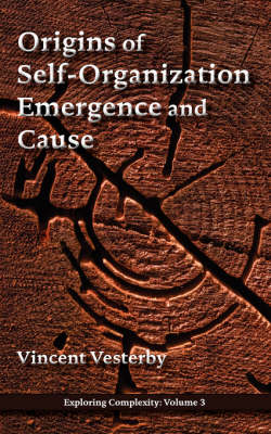 Book cover for Origins of Self-Organization, Emergence and Cause