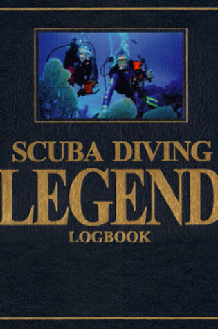 Cover of Scuba Diving Legend Logbook