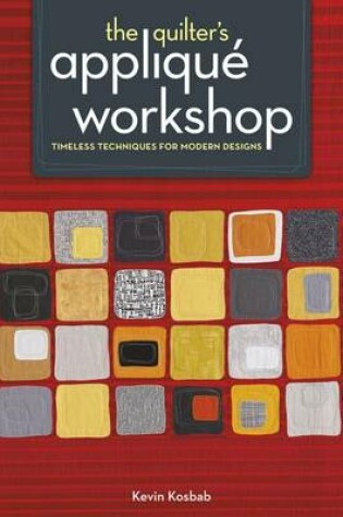 Cover of The Quilter's Applique Workshop
