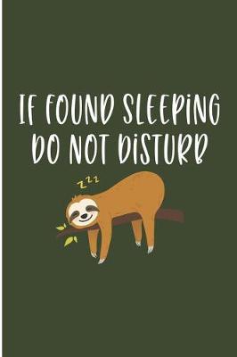 Book cover for If Found Sleeping Do Not Disturb