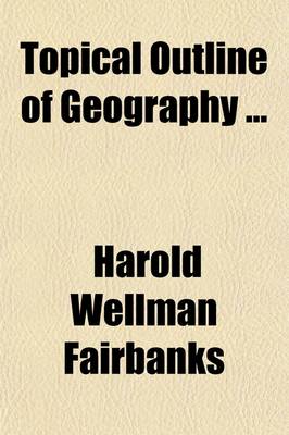 Book cover for Topical Outline of Geography (Volume 3)