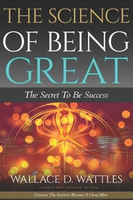 Book cover for The Science of Being Great - The Sceret To Be Success