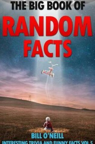 Cover of The Big Book of Random Facts Volume 5