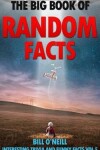 Book cover for The Big Book of Random Facts Volume 5