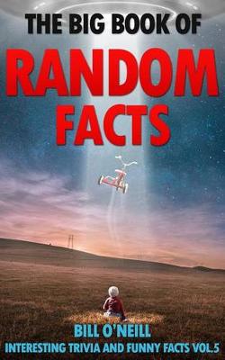Book cover for The Big Book of Random Facts Volume 5