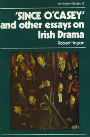 Cover of Since O'Casey and Other Essays