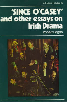 Book cover for Since O'Casey and Other Essays