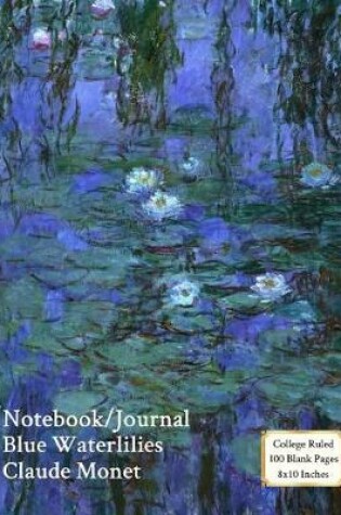 Cover of Notebook/Journal - Blue Waterlilies - Claude Monet