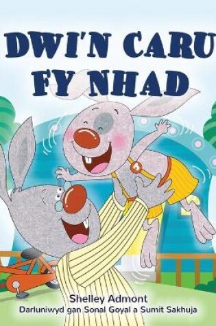 Cover of I Love My Dad (Welsh Book for Kids)