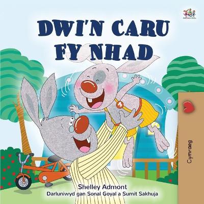 Cover of I Love My Dad (Welsh Book for Kids)
