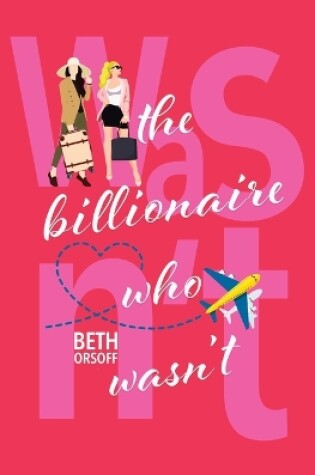 Cover of The Billionaire Who Wasn't