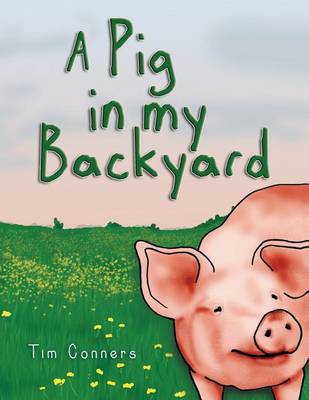 Book cover for A Pig in my Backyard