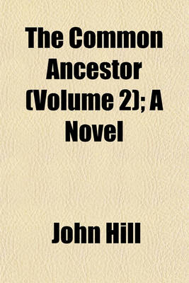Book cover for The Common Ancestor (Volume 2); A Novel