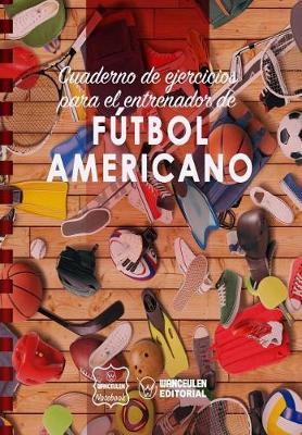 Book cover for Cuaderno de Ejercicios para el Entrenador de Futbol Americano