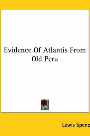 Cover of Evidence of Atlantis from Old Peru