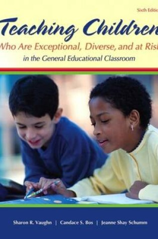 Cover of Teaching Students Who are Exceptional, Diverse, and At Risk in the General Education Classroom