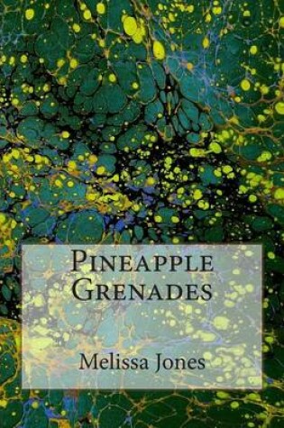 Cover of Pineapple Grenades