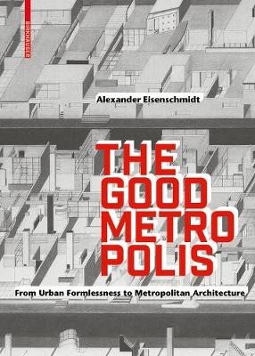 Book cover for The Good Metropolis