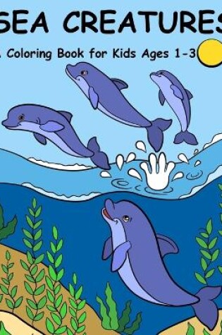 Cover of Sea Creatures