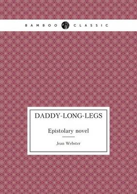 Book cover for Daddy-Long-Legs Epistolary novel