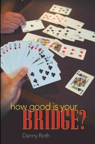 Cover of How Good is Your Bridge?