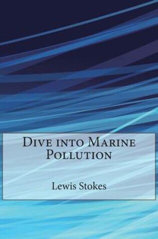 Cover of Dive Into Marine Pollution