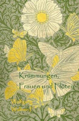 Book cover for Krümmungen, Frauen und Flöten