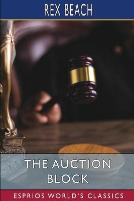 Book cover for The Auction Block (Esprios Classics)