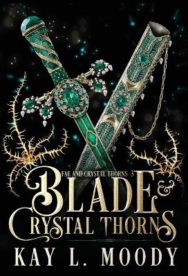 Cover of Blade and Crystal Thorns