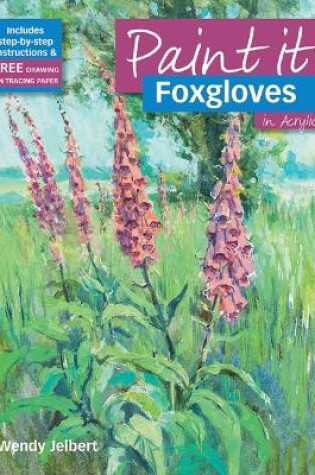 Cover of Foxgloves in Acrylics