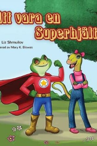 Cover of Being a Superhero (Swedish edition)