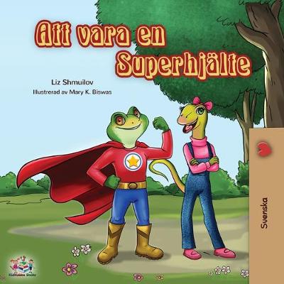 Book cover for Being a Superhero (Swedish edition)