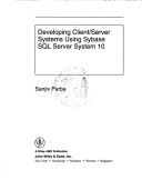 Book cover for Developing Client/Server Systems Using Sybase SQL Server System 10