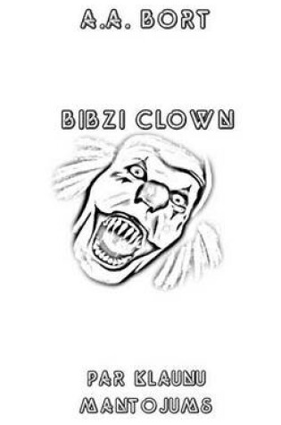 Cover of Bibzi Clown Par Klaunu Mantojums