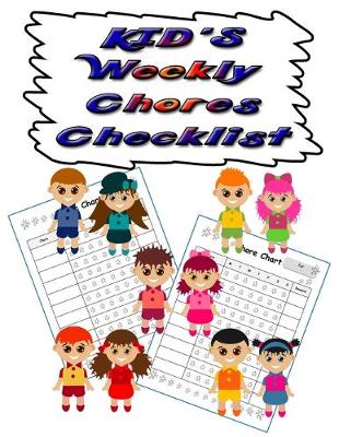 Book cover for Kids Weekly Chores Checklist