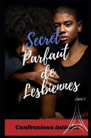 Cover of Secret parfait de lesbiennes (vol 7)