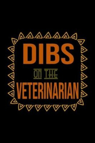 Cover of Dibs on the veterinarian