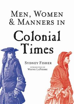 Book cover for Men, Women & Manners in Colonial Times