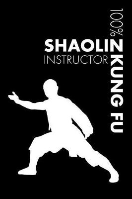 Book cover for Shaolin Kung Fu Instructor Notebook