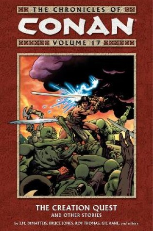 Cover of Chronicles Of Conan Volume 17: The Creation Quest And Other Stories